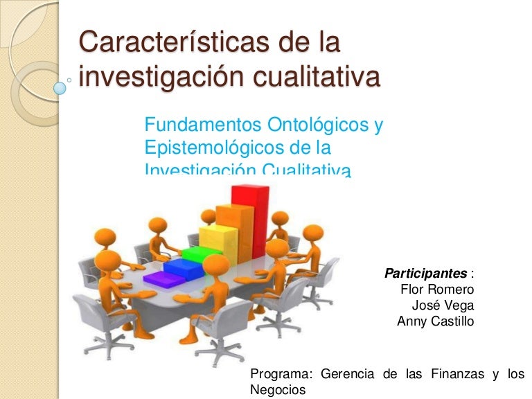 10 Caracteristicas De La Investigacion Cualitativa