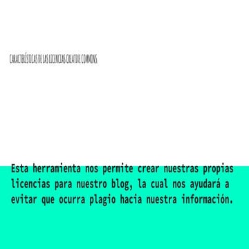 Características de las licencias creative commons.