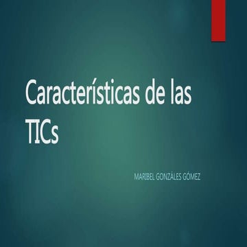 Características de las tics