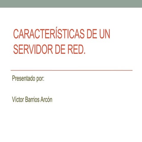 Características De Un Servidor De Red