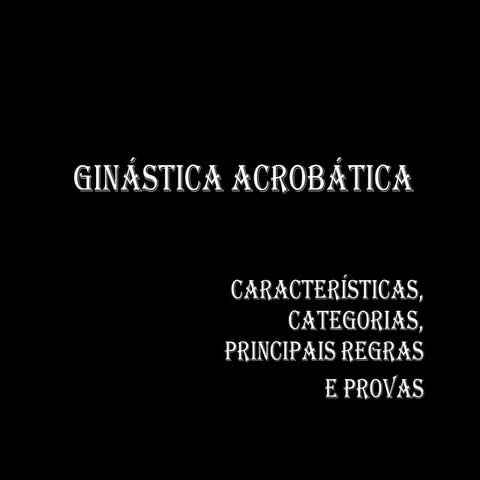 Características da Ginástica Acrobática
