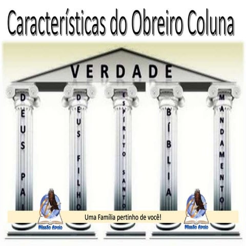 Características do obreiro coluna