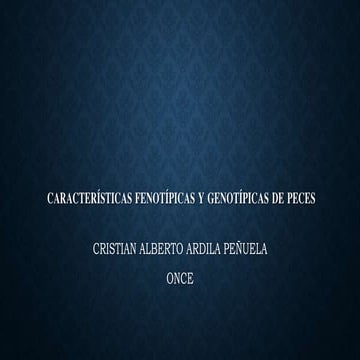 Características fenotípicas y genotípicas en peces 
