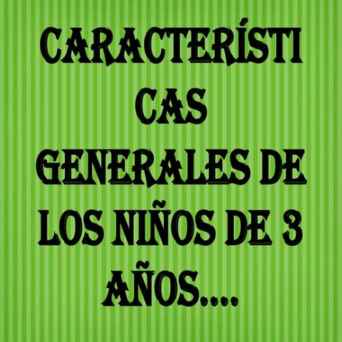 Características generales de los niños de 3 años