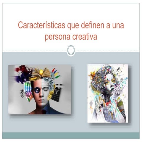 Características que definen a una persona creativa 