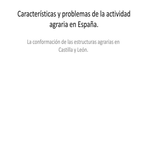 Características y problemas de la actividad agraria en