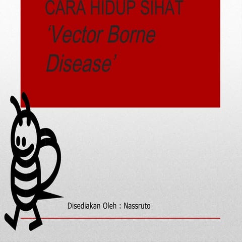 Cara hidup sihat ‘vector borne disease’ | PPT