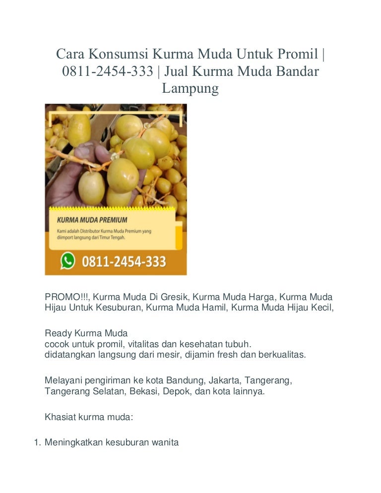 Jual Kurma Muda Merah Sumedang 08112454333 Kurma Muda Untuk Hamil