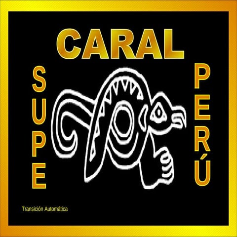 CARAL THE SACRED CITY