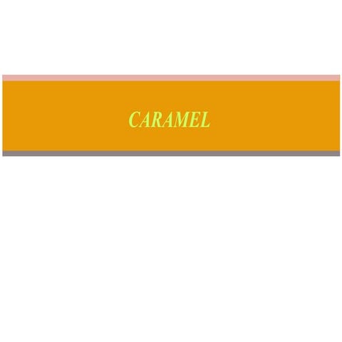 Caramel