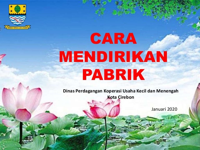 CARA MENDIRIKAN PABRIK
