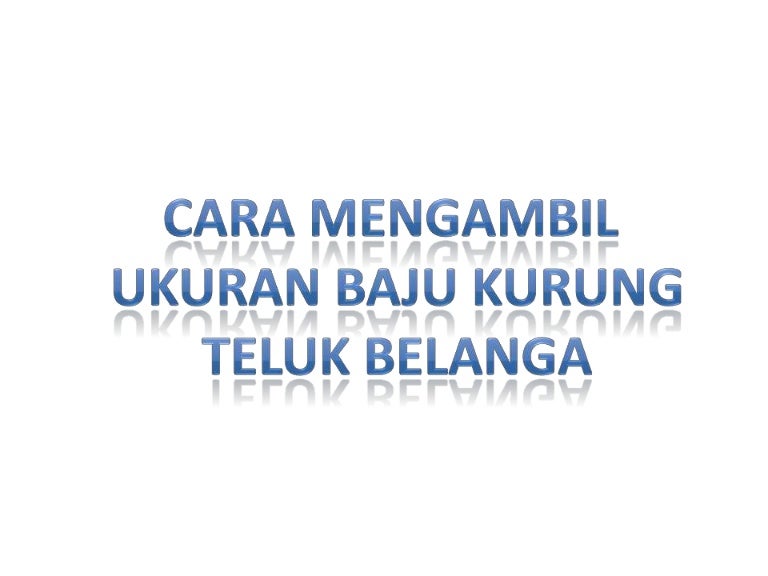 Cara Mengambil Ukuran Baju Kurung