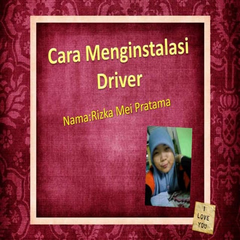 (Tugas) Cara menginstal driver | PPTX