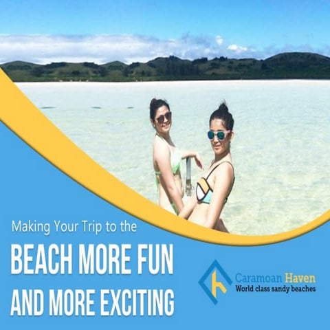 Making Your Trip to the Beach More Fun and More Exciting