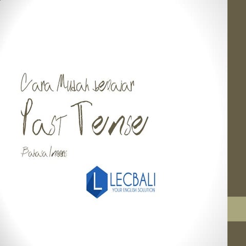 Cara mudah menguasai past tense bahasa inggris