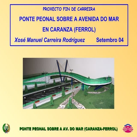 Pasarela para peóns en Caranza (resumido)