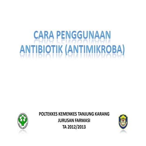 Cara penggunaan antibiotik (antimikroba)