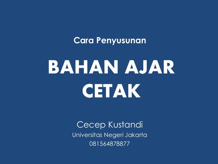 Cara Penyusunan Bahan Ajar Cetak Cecep Kustandi
