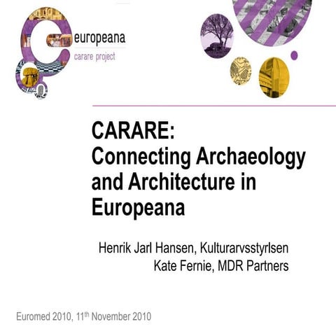 CARARE: Connecting Archaeology and Architecture in Europeana