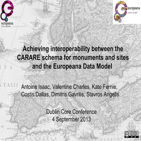 Achieving Interoperability between the CARARE Schema for Monuments and Sites ...