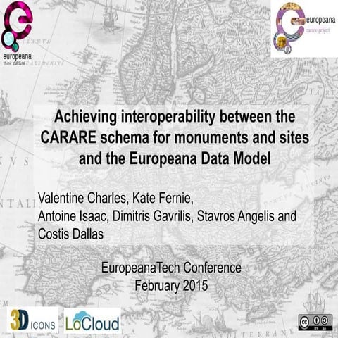 Achieving interoperability between the CARARE schema for monuments and sites ...