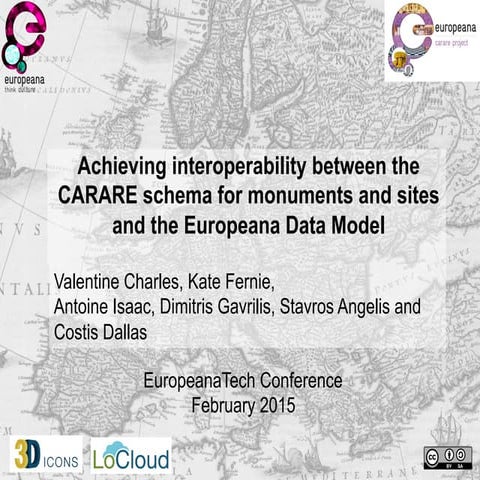 Achieving interoperability between CARARE schema for monuments and sites and ...