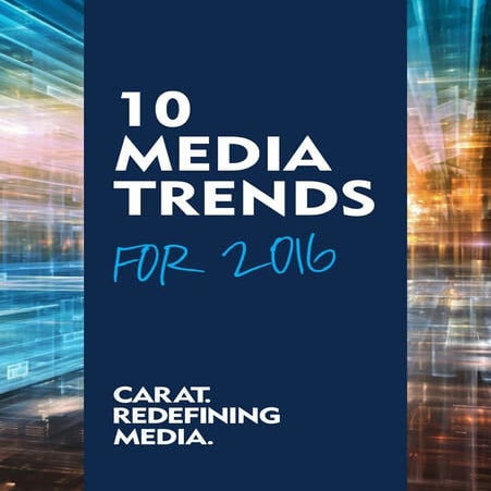 Carat Australia: 10 Media Trends for 2016 