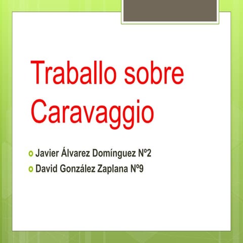 Caravaggio. Características e obras