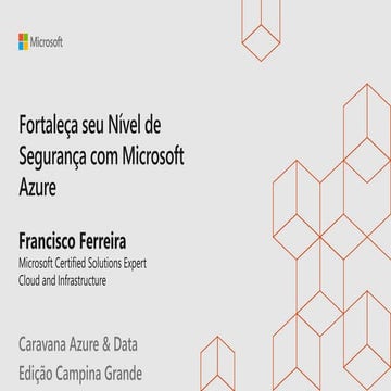 Fortaleça seu Nível de Segurança com Microsoft Azure