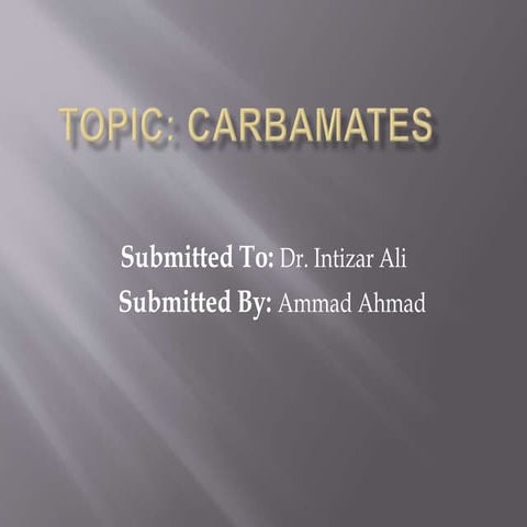 Carbamates ( Pesticides group)