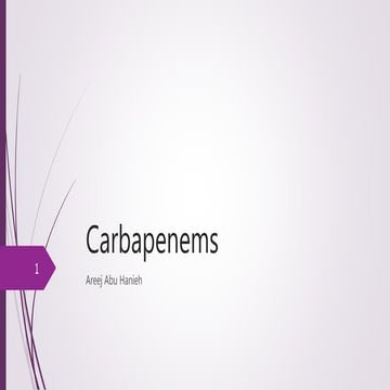 Carbapenems - Pharmacology