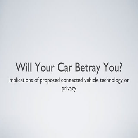 Will Your Car Betray you