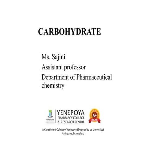 Comprehensive Overview of Carbohydrates: Classification, Properties, and Biol...
