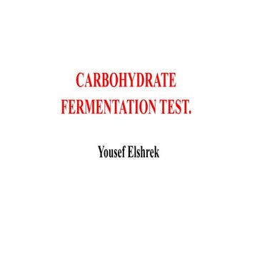 Carbohydrate fermentation test 1