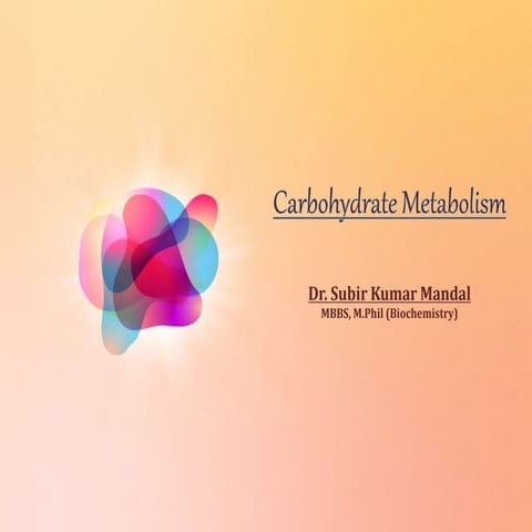 Carbohydrate metabolism & Interconnection of Metabolism with Respiratory chain