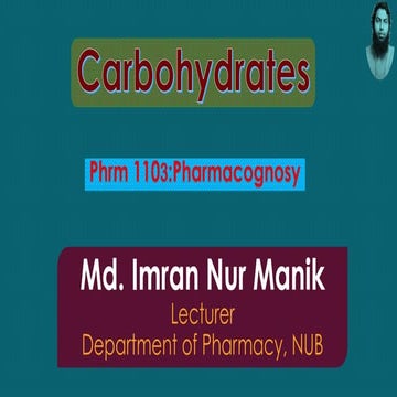 Carbohydrate (Pharmacognosy) MANIK