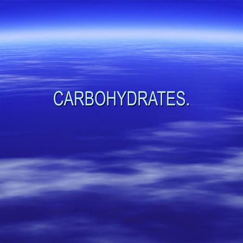 Carbohydrates