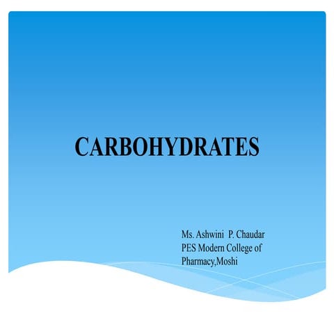 Carbohydrates and Classification of Carbohydrates