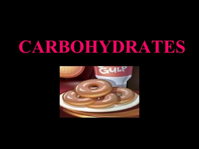 Carbohydrates 