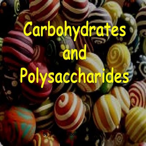 Carbohydrates and structural analysis of polysaccharides
