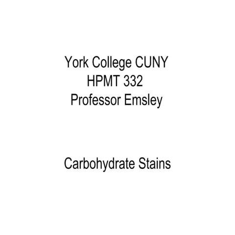 Carbohydrate stains new