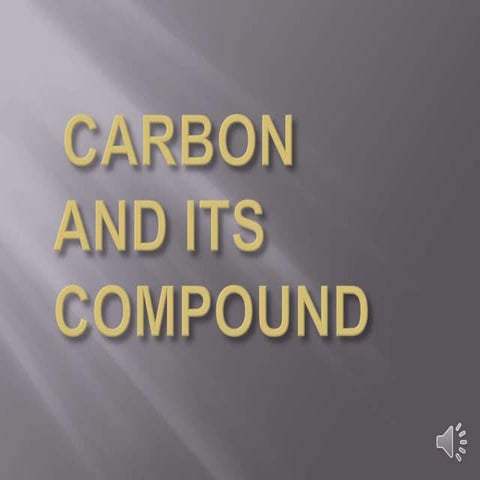Carbon and its compound