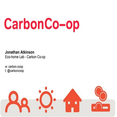 Catalyst Community Relay - Ecohome presentation by Carbon co op