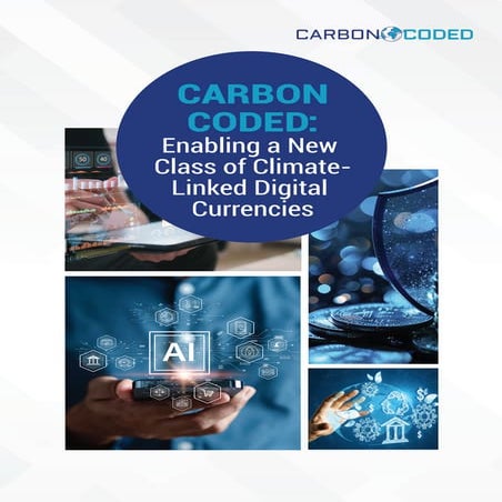 Carbon Coded - Powering AI-enabled Climate-linked CBDCs and Stablecoins
