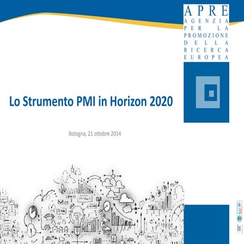 Horizon 2020 - Strumento PMI - Seminario Aster 21/10/2014