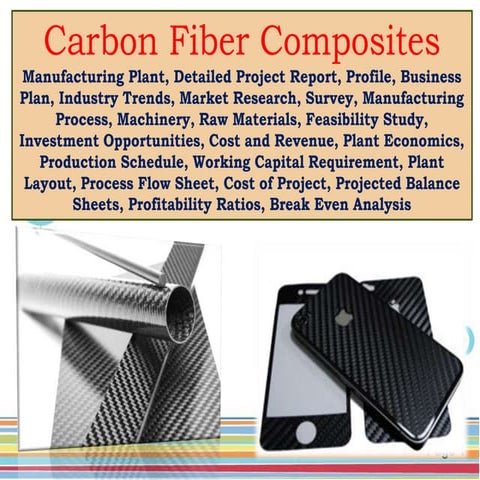Carbon Fiber Composites Manufacturing Plant, Detailed Project Report, Profile...
