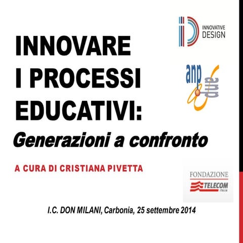Innovare i processi educativi: Generazioni a confronto