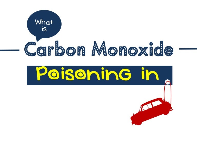 What You Must Know About Carbon Monoxide Poisoning in Car