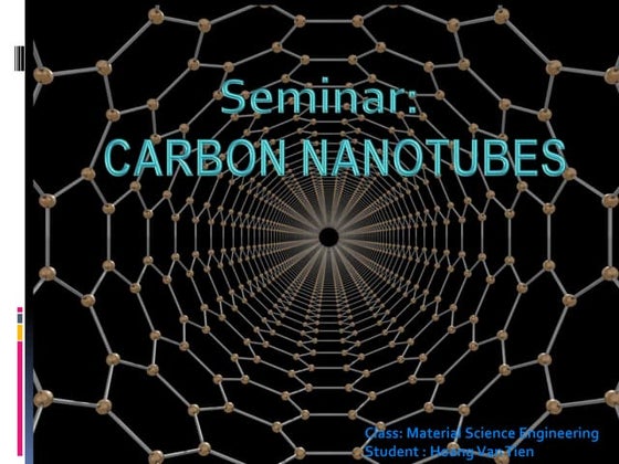 Carbon nanotubes properties and applications | PPTX