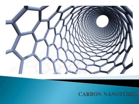 Carbon nanotubes properties and applications | PPTX